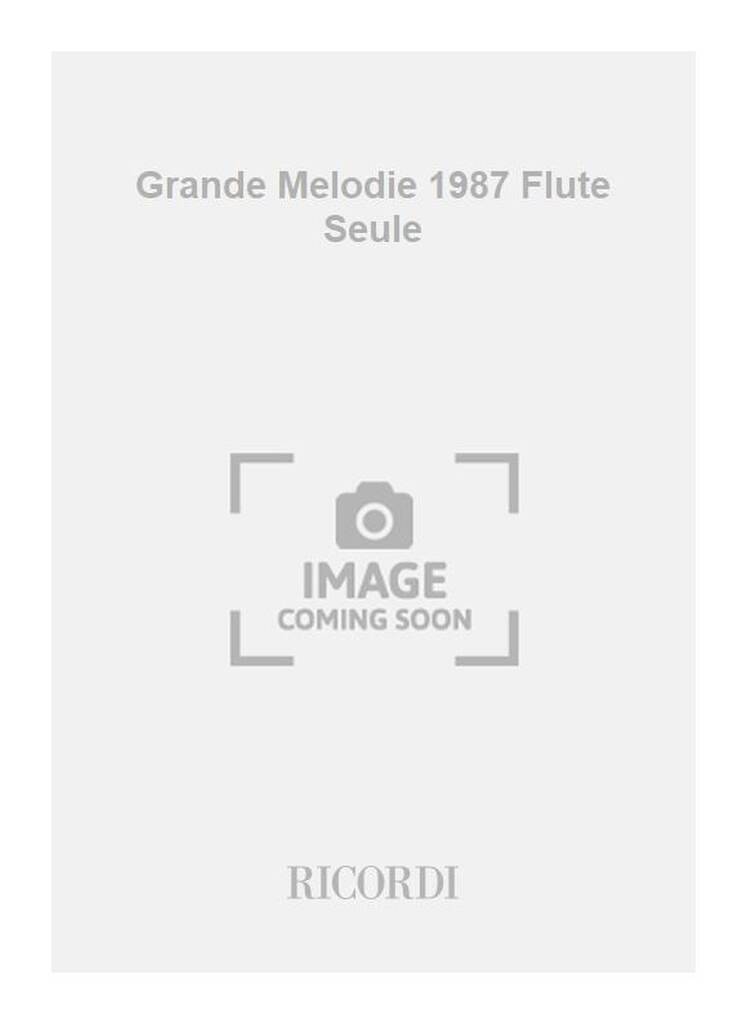 Grande Melodie 1987 Flute Seule